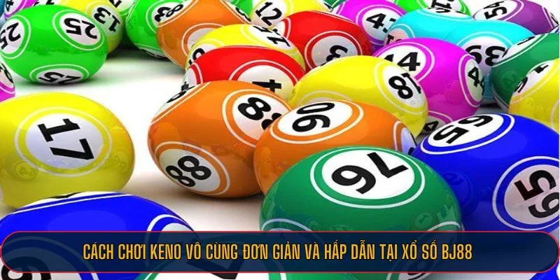 Cách chơi xổ số Keno