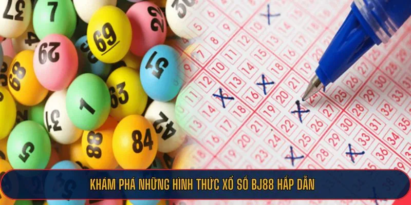 Những loại hình xổ số hấp dẫn tại nhà cái BJ88