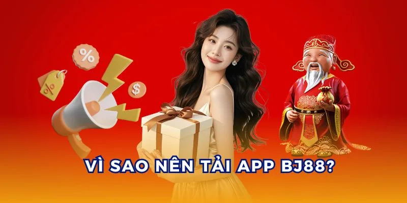 Tải app BJ88 để được bảo mật tài khoản